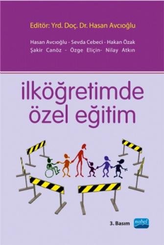 İlköğretimde Özel Eğitim - Hasan Avcıoğlu - Nobel Akademik Yayıncılık