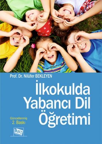 Çocuklara Yabancı Dil Öğretimi - Nilüfer Bekleyen - Anı Yayıncılık