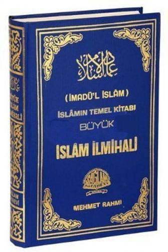 İmadü'l İslam İslamın Temel Kitabı Büyük İslam İlmihali (Ciltli) - Abd
