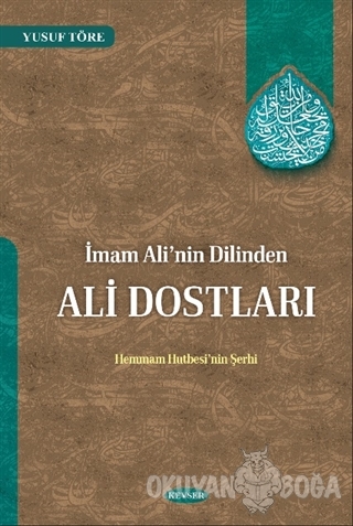 İmam Ali'nin Dilinden Ali Dostları - Yusuf Töre - Kevser Yayınları
