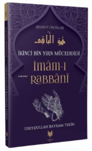 İmam-ı Rabbani – İkinci Bin Yılın Müceddidi Hidayet Öncüleri 9 - Ubeyd