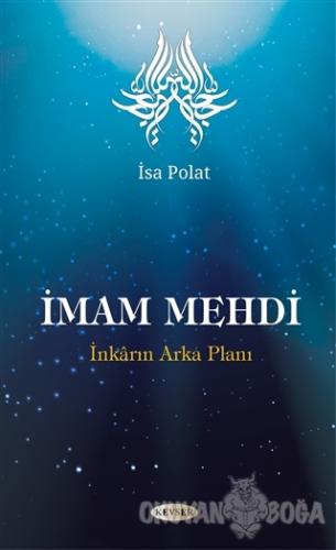 İmam Mehdi - İsa Polat - Kevser Yayınları
