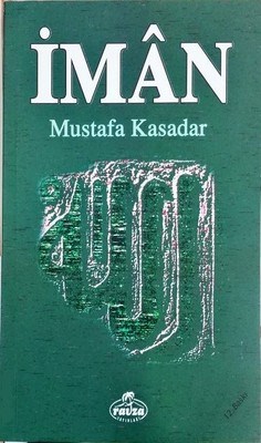 İman - Mustafa Kasadar - Ravza Yayınları