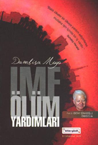 IMF'nin Ölüm Yardımları - Damsiba Moyo - Bilim & Gönül Yayınevi
