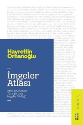 İmgeler Atlası - Hayrettin Orhanoğlu - Ketebe Yayınları