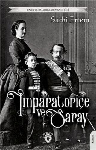 İmparatoriçe Ve Saray - Sadri Ertem - Dorlion Yayınevi