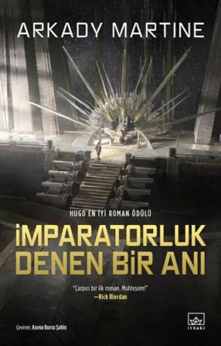 İmparatorluk Denen Bir Anı - Arkady Martine - İthaki Çocuk Yayınları