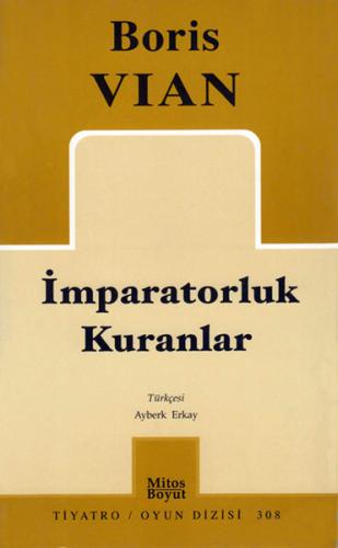 İmparatorluk Kuranlar - Boris Vian - Mitos Yayınları