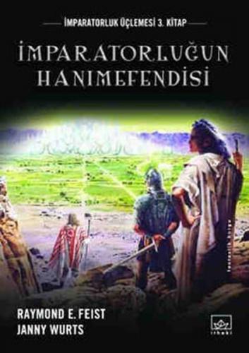 İmparatorluğun Hanımefendisi - Raymond E. Feist - İthaki Yayınları