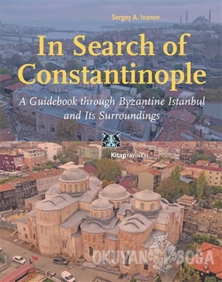 In Search of Constantinople - Sergey A. Ivanov - Kitap Yayınevi