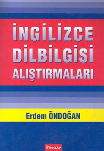 İngilizce Dilbilgisi Alıştırmaları - Erdem Öndoğan - İnkılap Kitabevi