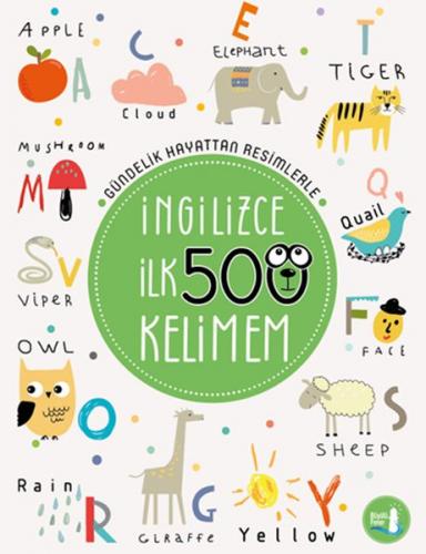 İngilizce İlk 500 Kelimem - Yağmur Toka - Büyülü Fener Yayınları