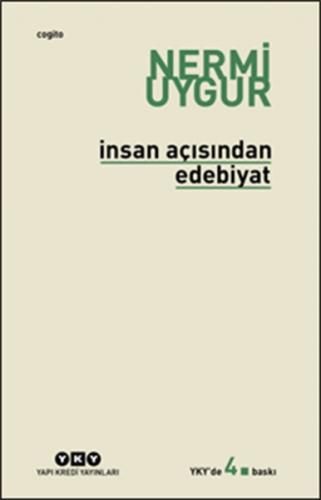 İnsan Açısından Edebiyat - Nermi Uygur - Yapı Kredi Yayınları