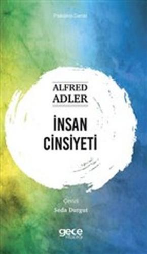 İnsan Cinsiyeti - Alfred Adler - Gece Kitaplığı
