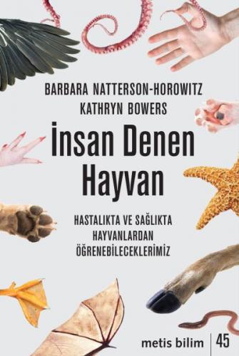 İnsan Denen Hayvan - Barbara Natterson-Horowitz - Metis Yayınları