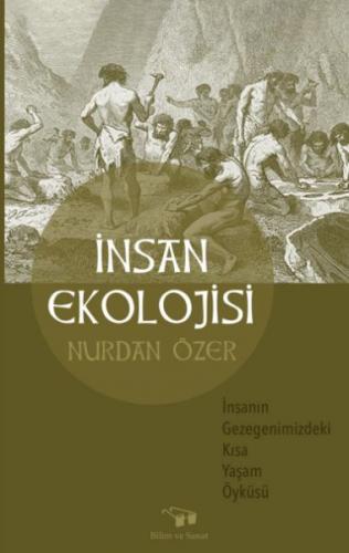 İnsan Ekolojisi - Nurdan Özer - Bilim ve Sanat Yayınları