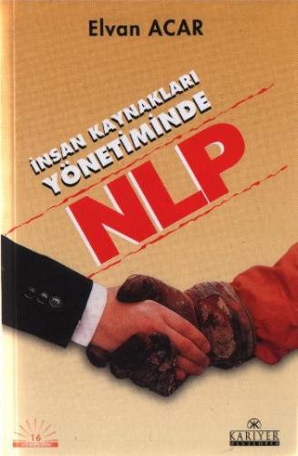 İnsan Kaynakları Yönetiminde NLP - Elvan Acar - Kariyer Yayınları