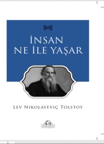 İnsan Ne İle Yaşar - Lev Nikolayeviç Tolstoy - Cağaloğlu Yayınevi