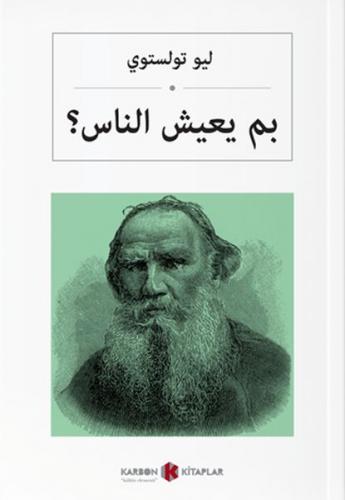 İnsan Ne ile Yaşar - Lev Nikolayeviç Tolstoy - Karbon Kitaplar