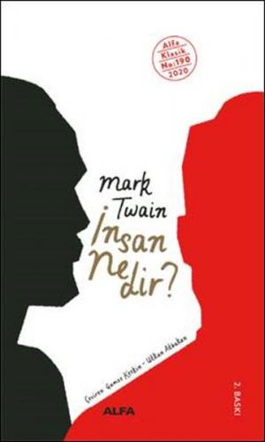 İnsan Nedir? - Mark Twain - Alfa Yayınları