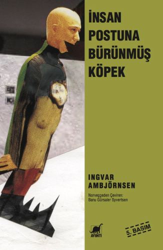 İnsan Postuna Bürünmüş Köpek - Ingvar Ambjörnsen - Ayrıntı Yayınları
