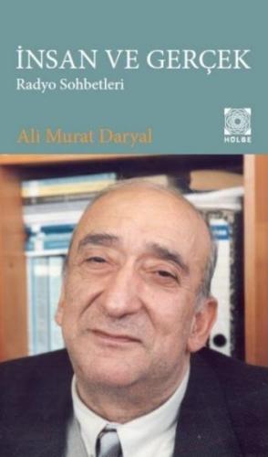 İnsan ve Gerçek - Ali Murat Daryal - Hülbe Yayınları
