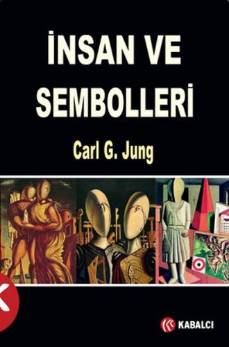 İnsan ve Sembolleri - Carl Gustav Jung - Kabalcı Yayınevi