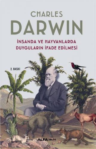 İnsanda ve Hayvanlarda Duyguların İfade Edilmesi - Charles Darwin - Al