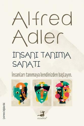 İnsanı Tanıma Sanatı - Alfred Adler - Olimpos Yayınları