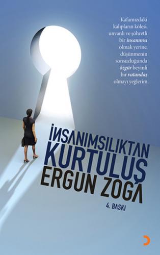 İnsanımsılıktan Kurtuluş - Ergun Zoga - Cinius Yayınları