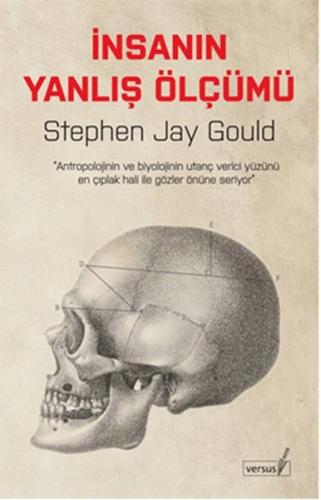 İnsanın Yanlış Ölçümü - Stephen Jay Gould - Versus Kitap Yayınları