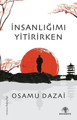 İnsanlığımı Yitirirken - Osamu Dazai - Mavi Nefes