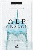 İnsanlığın Sığınağı Alp Arslan - Cihan Piyadeoğlu - Erdem Yayınları - 