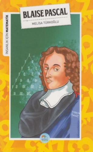 İnsanlık İçin Matematik - Blaise Pascal - Melisa Türkoğlu - Maviçatı Y