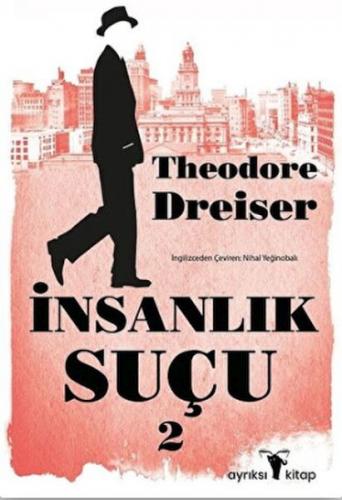 İnsanlık Suçu 2 - Theodore Dreiser - Ayrıksı Kitap