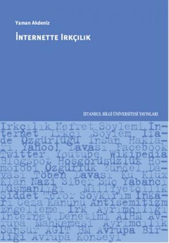 İnternette Irkçılık - Yaman Akdeniz - İstanbul Bilgi Üniversitesi Yayı