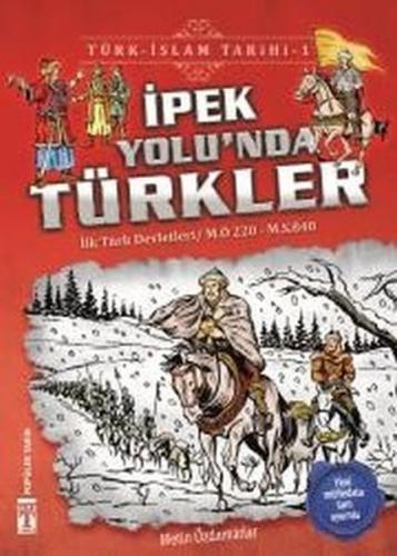 İpek Yolu'nda Türkler / Türk - İslam Tarihi 1 - Metin Özdamarlar - Gen