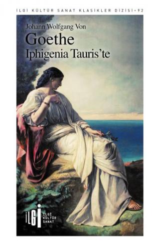 Iphigenia Tauris'te - Johann Wolfgang von Goethe - İlgi Kültür Sanat Y