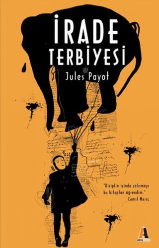 İrade Terbiyesi - Jules Payot - Akis Kitap