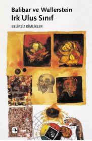 Irk Ulus Sınıf - Etienne Balibar - Metis Yayınları