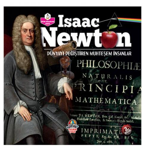 İsaac Newton - Dünyayı Değiştiren Muhteşem İnsanlar - Kolektif - Yağmu