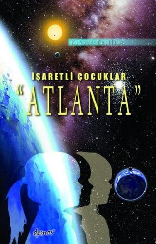 İşaretli Çocuklar Atlanta - Kevser Yeşiltaş - Demos Yayınları