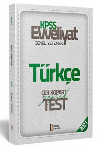 2021 Evveliyat KPSS Türkçe Çek Kopart Yaprak Test - Kolektif - İSEM Ya