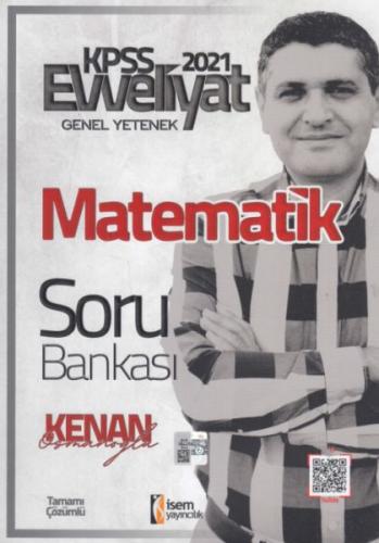 2021 Evveliyat KPSS Matematik Soru Bankası - Kenan Osmanoğlu - İSEM Ya