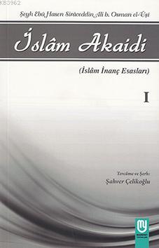 İslam Akaidi - Emali Şerhi (3 Kitap Takım) - Şeyh Ebu Hasen Siraceddin