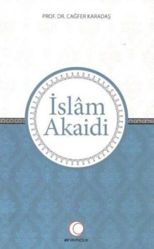 İslam Akaidi - Cağfer Karadaş - Ay Yayıncılık