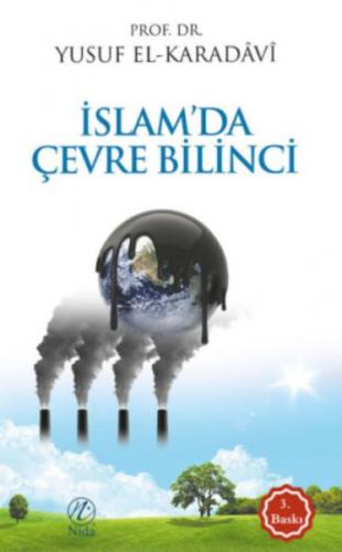 İslam' da Çevre Bilinci - Yusuf el-Karadavi - Nida Yayınları