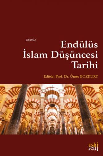 İslam Düşünce Tarihi - Ömer Bozkurt - Eskiyeni Yayınları