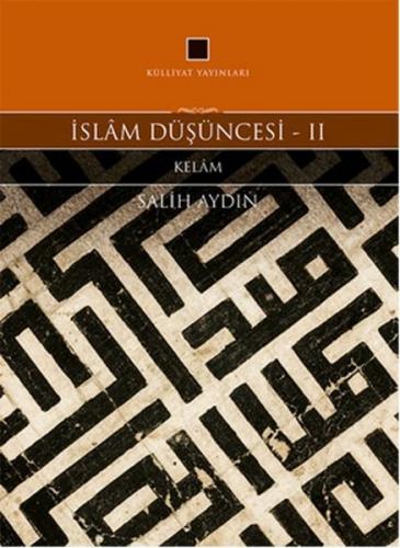 İslam Düşüncesi-2 - Salih Aydın - Külliyat Yayınları