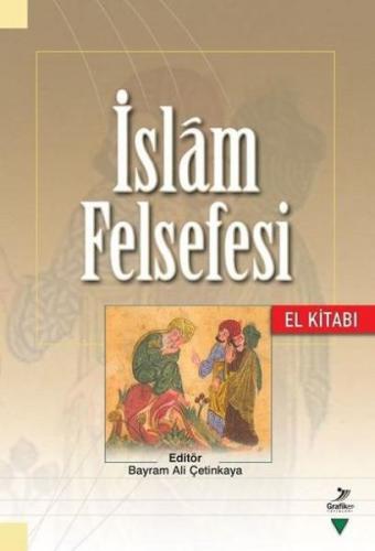 İslam Felsefesi El Kitabı - Ali Durusoy - Grafiker Yayınları